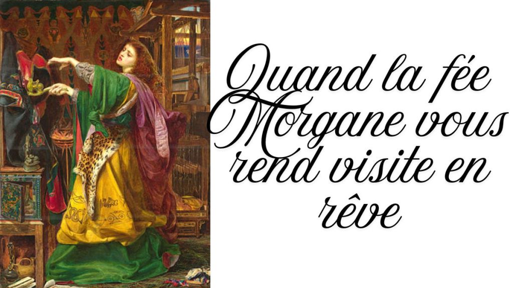 Fée Morgane en rêve : que veut-elle vous dire&nbsp;?
